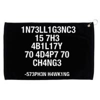 Intelligence Is The Ability To Adapt To Change Funny Grommeted Golf Towel