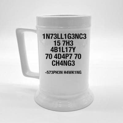 Intelligence Is The Ability To Adapt To Change Funny Beer Stein