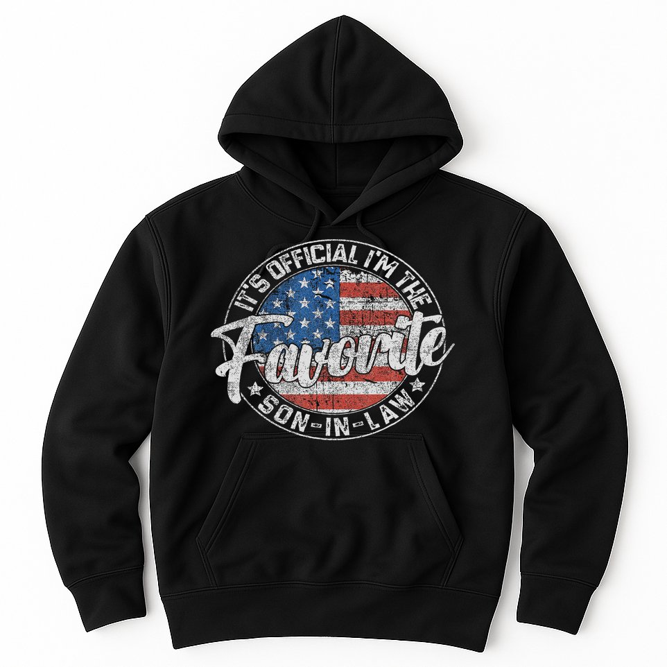 It's I'm The Favorite Son In Law Funny Vintage Hoodie