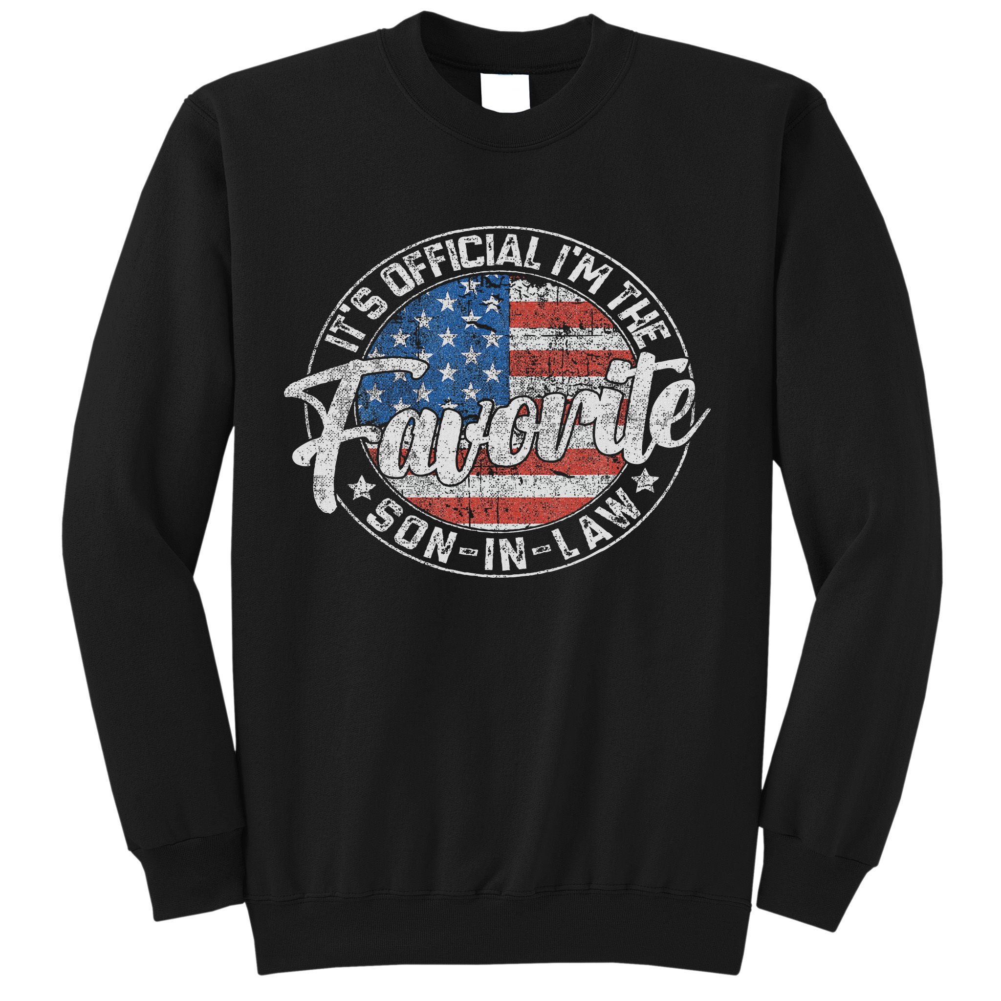 It's I'm The Favorite Son In Law Funny Vintage Sweatshirt