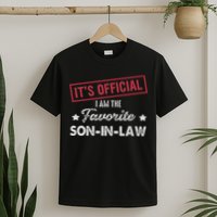 It's I'm The Favorite Son In Law T-Shirt
