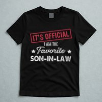 It's I'm The Favorite Son In Law T-Shirt