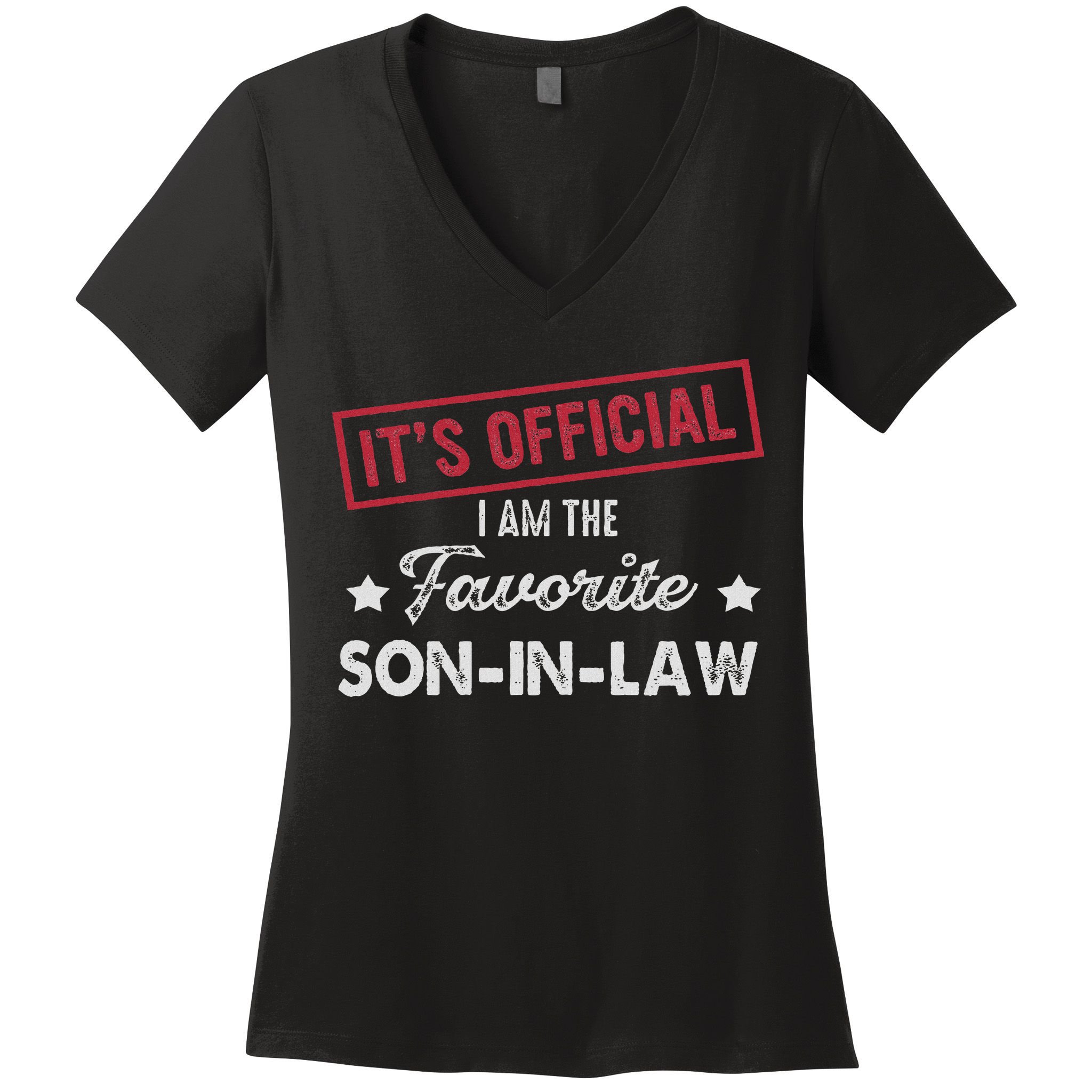 It's I'm The Favorite Son In Law Women's V-Neck T-Shirt