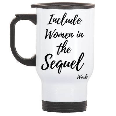 Include In The Sequel Gift Stainless Steel Travel Mug