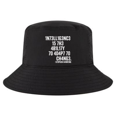 Intelligence Is The Ability To Adapt To Change Cool Comfort Performance Bucket Hat