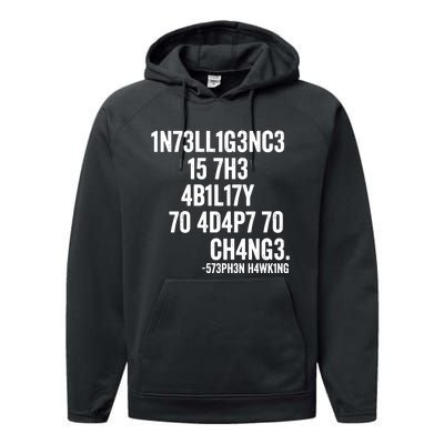 Intelligence Is The Ability To Adapt To Change Performance Fleece Hoodie