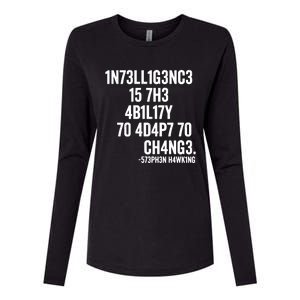 Intelligence Is The Ability To Adapt To Change Womens Cotton Relaxed Long Sleeve T-Shirt