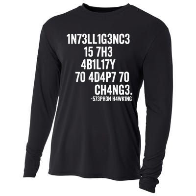 Intelligence Is The Ability To Adapt To Change Cooling Performance Long Sleeve Crew