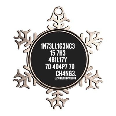 Intelligence Is The Ability To Adapt To Change Metallic Star Ornament