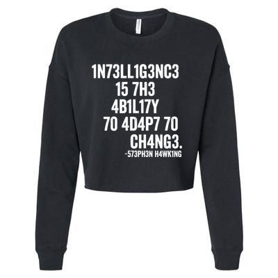 Intelligence Is The Ability To Adapt To Change Cropped Pullover Crew