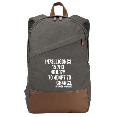 Intelligence Is The Ability To Adapt To Change Cotton Canvas Backpack