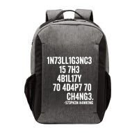 Intelligence Is The Ability To Adapt To Change Vector Backpack