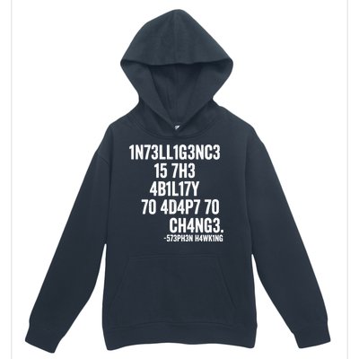 Intelligence Is The Ability To Adapt To Change Urban Pullover Hoodie