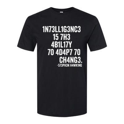 Intelligence Is The Ability To Adapt To Change Softstyle CVC T-Shirt