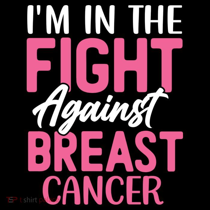 I'm In The Fight Against Breast Cancer T-Shirt