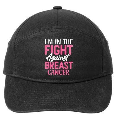 I'm In The Fight Against Breast Cancer 7-Panel Snapback Hat