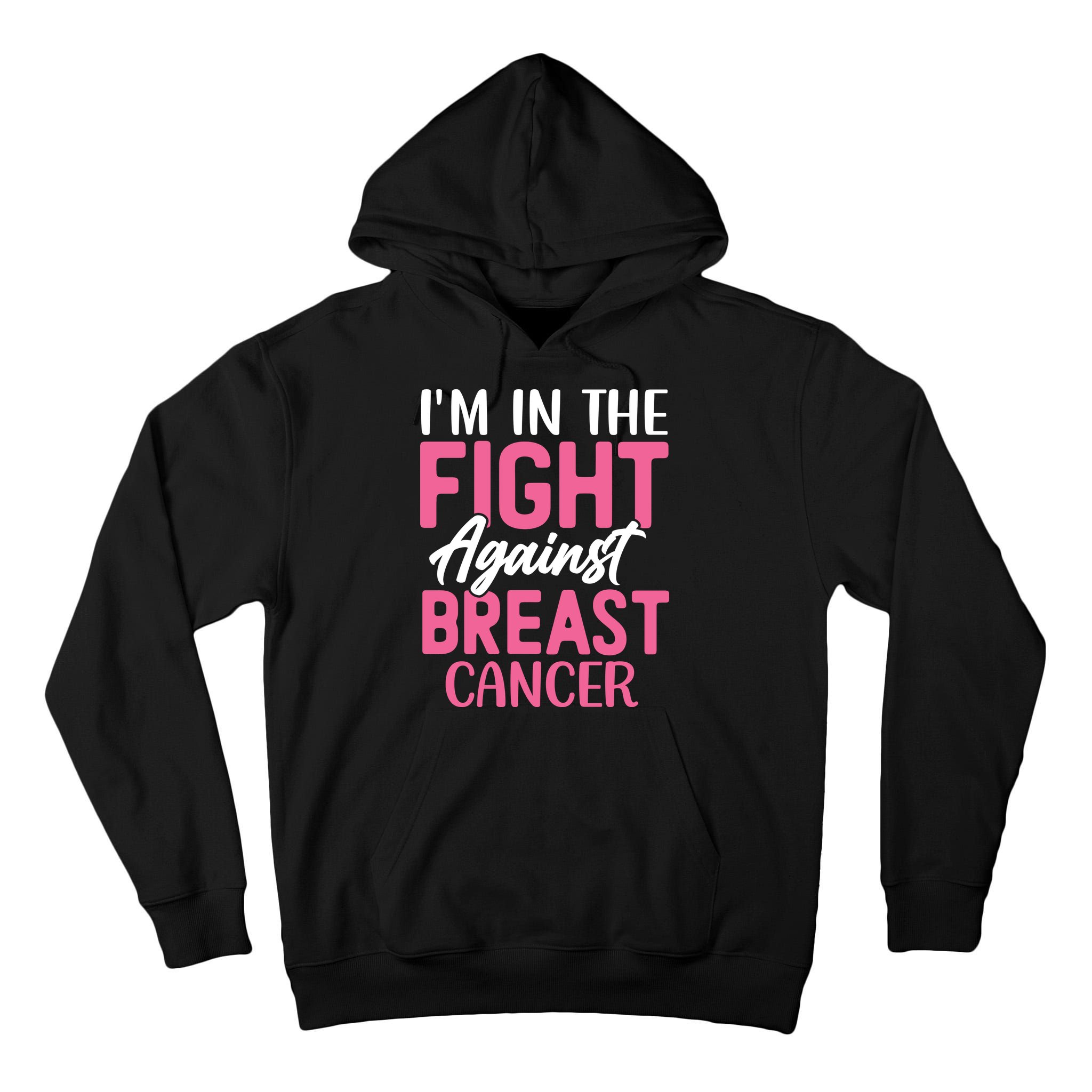 I'm In The Fight Against Breast Cancer Tall Hoodie