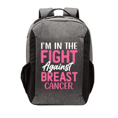I'm In The Fight Against Breast Cancer Vector Backpack