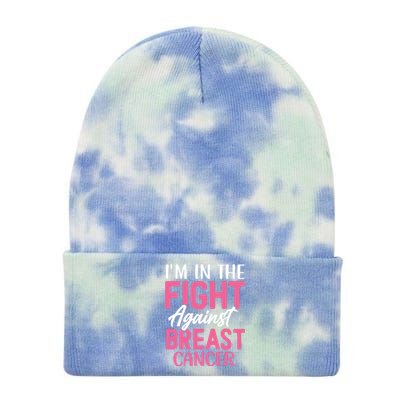 I'm In The Fight Against Breast Cancer Tie Dye 12in Knit Beanie