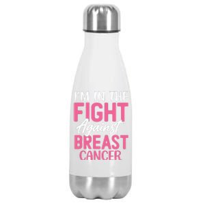 I'm In The Fight Against Breast Cancer Stainless Steel Insulated Water Bottle