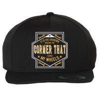 It Is The Unknown Around The Corner That Turns My Wheels Wool Snapback Cap