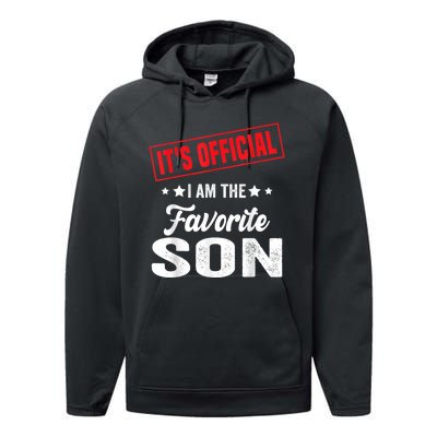 ItS IM The Favorite Son Gift Performance Fleece Hoodie