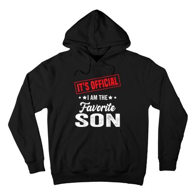 ItS IM The Favorite Son Gift Hoodie