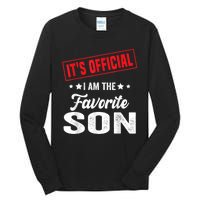 ItS IM The Favorite Son Gift Tall Long Sleeve T-Shirt