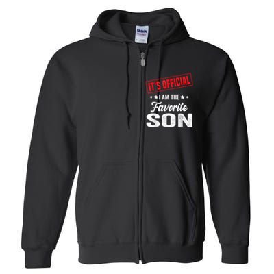 ItS IM The Favorite Son Gift Full Zip Hoodie