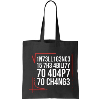 Intelligence Is The Ability To Adapt To Change Smart People Tote Bag