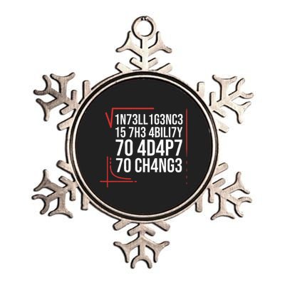 Intelligence Is The Ability To Adapt To Change Smart People Metallic Star Ornament