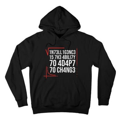 Intelligence Is The Ability To Adapt To Change Smart People Tall Hoodie