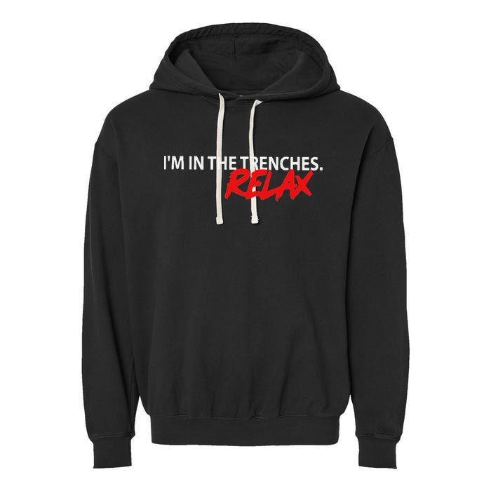 IM In The Trenches Relax Garment-Dyed Fleece Hoodie