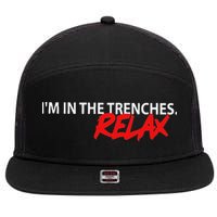 IM In The Trenches Relax 7 Panel Mesh Trucker Snapback Hat
