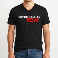 IM In The Trenches Relax V-Neck T-Shirt