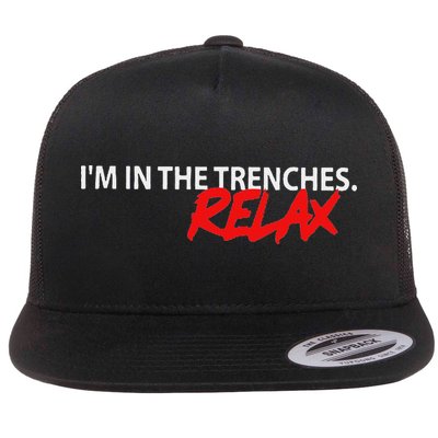 IM In The Trenches Relax Flat Bill Trucker Hat