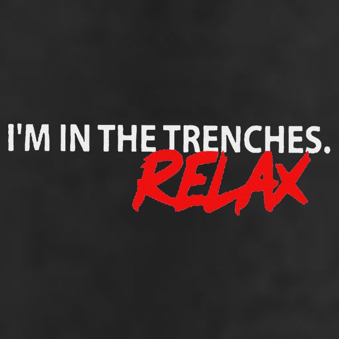 IM In The Trenches Relax Hat