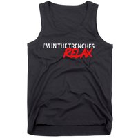 IM In The Trenches Relax Tank Top