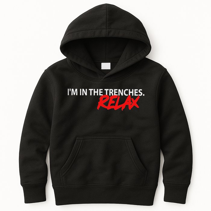 IM In The Trenches Relax Kids Hoodie