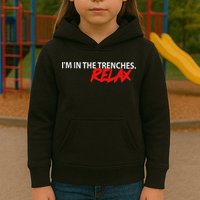 IM In The Trenches Relax Kids Hoodie