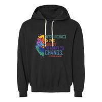 Intelligence Is The Ability To Adapt To Change Garment-Dyed Fleece Hoodie
