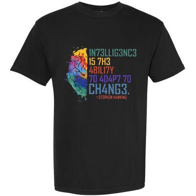 Intelligence Is The Ability To Adapt To Change Garment-Dyed Heavyweight T-Shirt