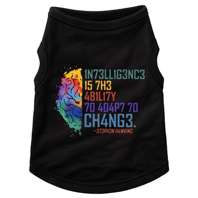 Intelligence Is The Ability To Adapt To Change Doggie Tank