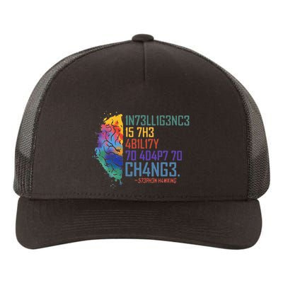 Intelligence Is The Ability To Adapt To Change Yupoong Adult 5-Panel Trucker Hat