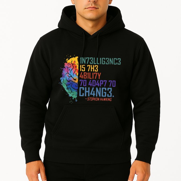 Intelligence Is The Ability To Adapt To Change Hoodie