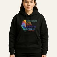 Intelligence Is The Ability To Adapt To Change Hoodie