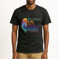 Intelligence Is The Ability To Adapt To Change Tall T-Shirt