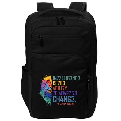 Intelligence Is The Ability To Adapt To Change Impact Tech Backpack