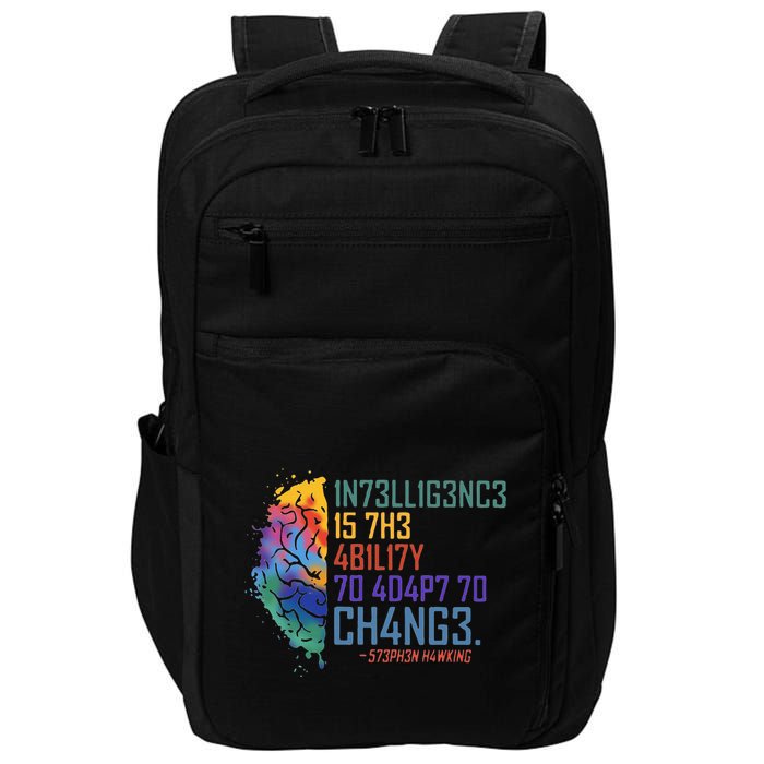 Intelligence Is The Ability To Adapt To Change Impact Tech Backpack