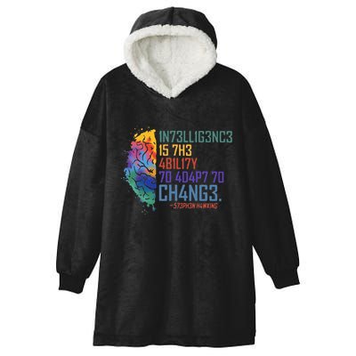 Intelligence Is The Ability To Adapt To Change Hooded Wearable Blanket